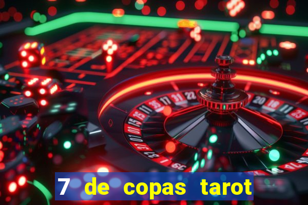7 de copas tarot significado amor